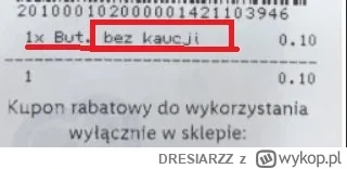 DRESIARZZ - >Byłem dzis z samego rana przetestować system kaucyjny

@ChlopoRobotnik21...
