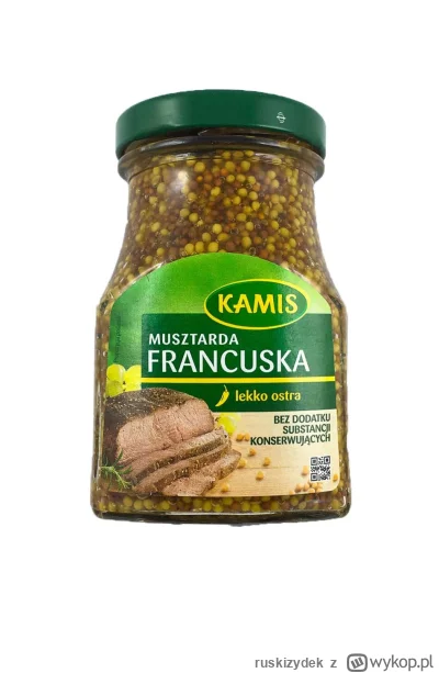 ruskizydek - Nie ma lepszej musztardy niż francuska i nawet proszę z tym nie handlowa...