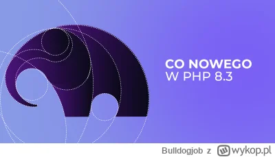 Bulldogjob - PHP 8.3 - przegląd nowości
https://bulldogjob.pl/readme/php-8-3-z-deklar...