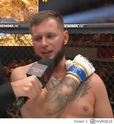 Dawul - Ksawciu tatuś to dla ciebie zrobił, żeby można było zrobić trzecia walkę z wu...