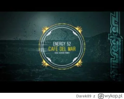 Darek89 - @6aesthetic9: Mi z wersji Cafe del Mar najbardziej podoba ten ten remix (⌐ ...