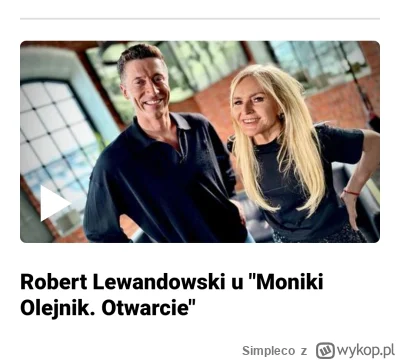 Simpleco - #lewandowski
Monika: Tylko dajcie jakieś foto gdzie w miarę wyglądam!

tym...