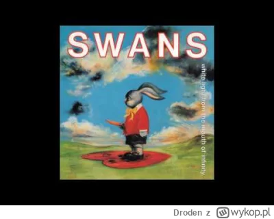 Droden - #muzyka #swans