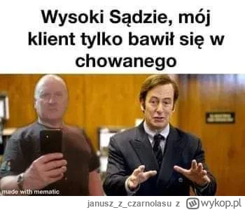 januszzczarnolasu - @Jelen_Szlachetny: A wtedy przyda mu się dobry prawnik ( ͡° ͜ʖ ͡°...