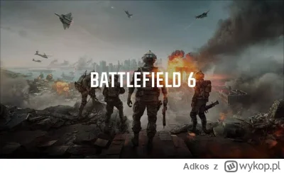 Adkos - Battlefield 6 z 7 mln sprzedanych kopii w 3 dni! Ponad 700 tysięcy graczy gra...