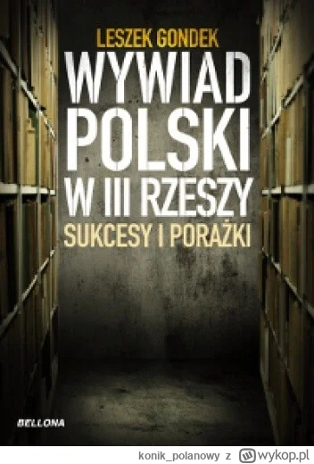 konik_polanowy - 653 + 1 = 654

Tytuł: Wywiad polski w III Rzeszy. Sukcesy i porażki
...