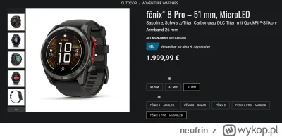 neufrin - Jest i on, nowy król zagarków fitness. Garmin Fenix 8 Pro. Za jedyne 2k eur...