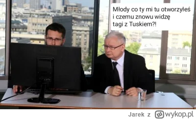 Jarek - Także tego...

#memy #kaczynski #wykop #nowywykop #nowywykop2023
