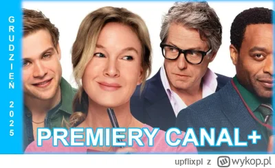 upflixpl - Grudzień w CANAL+ | "Bridget Jones. Szalejąc za facetem" oraz "Miasto w bl...