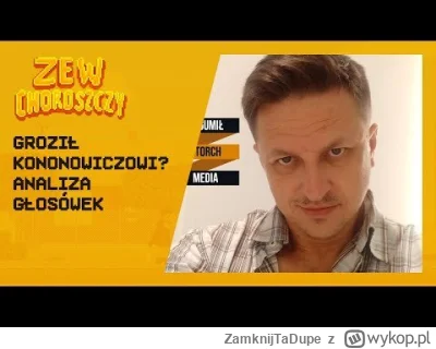 ZamknijTaDupe - P--------e złoto
#kononowicz