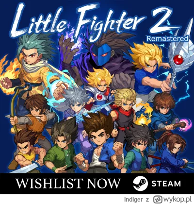 Indiger - Gra Little Fighter 2 Remaster doczekała się swojej podstrony na Steamie. Za...