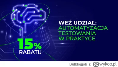 Bulldogjob - Powtórka z rozrywki, 4. edycja za pasem. Zapisy: LINK

#testowanieoprogr...