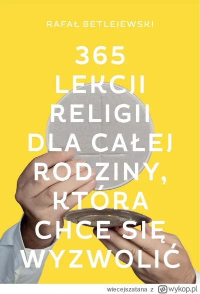 wiecejszatana - Książka 365 Lekcji Religii dla całej rodziny

Czy #mikromodlitwa i #p...