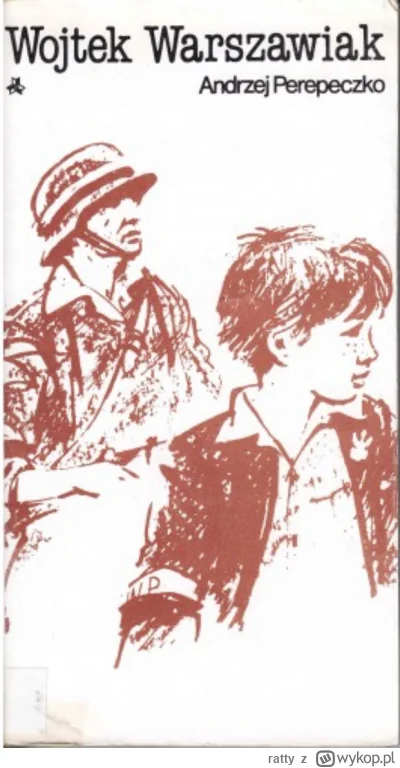 ratty - @tomwick55 czytałam za dzieciaka taką książkę “Wojtek Warszawiak” o Wojtku, k...