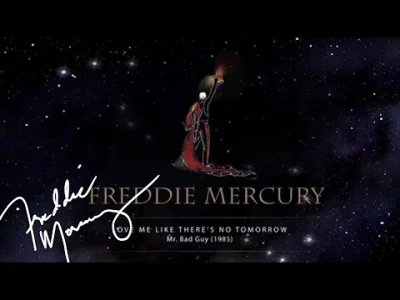 uncle_freddie - Freddie Mercury - Love Me Like There's No Tomorrow