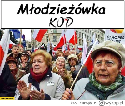 krol_europy - sekta KOD w natarciu
nawet mi ich nie żal