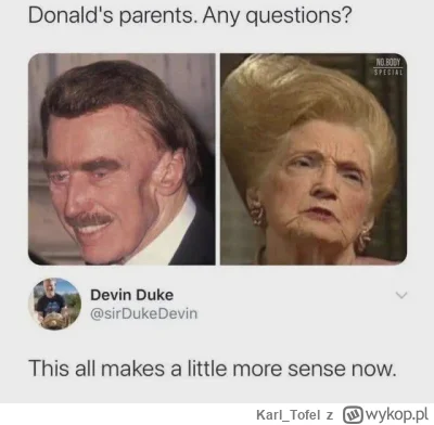 Karl_Tofel - Podał się do matki
#trump #usa #heheszki