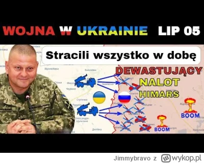 Jimmybravo - 05 LIP: Co za noc! rOSJANIE STRACILI 2 MAGAZYNY i 9 ARTYLERII

#wojna #u...