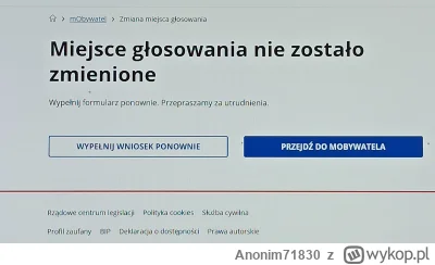 Anonim71830 - #wybory gov.pl, nie działa mi zmiana adresu głosowania, powód nieznany ...