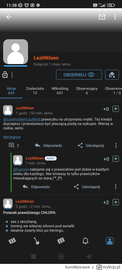 SaintWykopek - @LezliNilsen Ty chyba nie jesteś do końca normalny