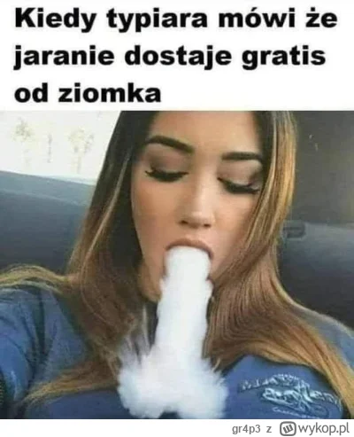 gr4p3 - ( ͡º ͜ʖ͡º)
#narkotykizawszespoko #heheszki