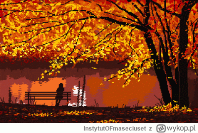 InstytutOFmaseciuset - Rok co rok Jesień! Życia… ( ͡° ͜ʖ ͡°)
#wykop30plus #wykop40plu...