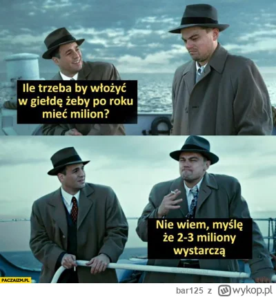 bar125 - >Cel: 1 mln zł w tym papierze do końca roku.

@pomaranczowa_malpa: