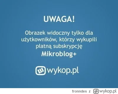 fronndes - @mitatuyo: wiadomo najlepsze treści są na plusie