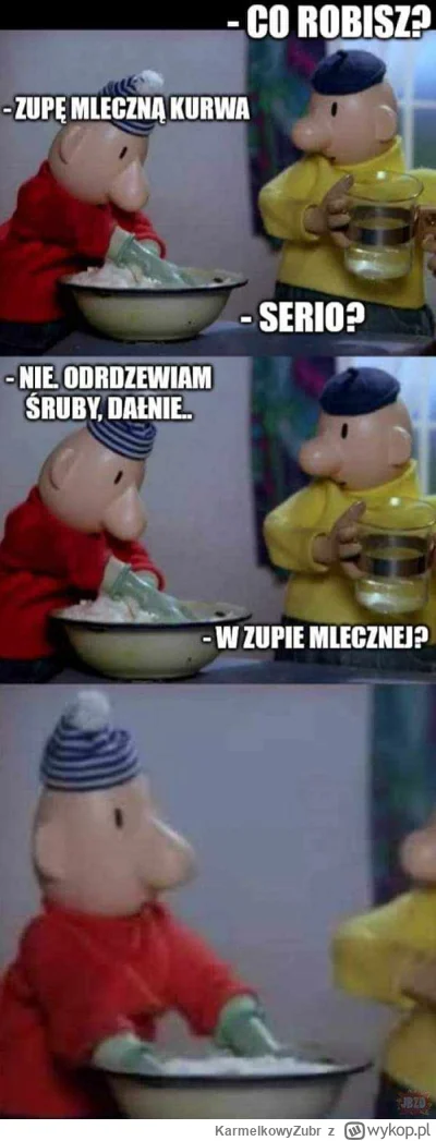 KarmelkowyZubr - #heheszki #memy #humorobrazkowy