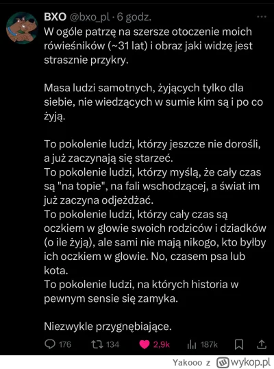 Yakooo - Trochę żal takich ludzi, ale też zauważam tego obecnie co raz więcej