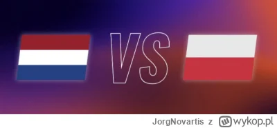 JorgNovartis - Jeśli dziś Polska wygra z Holandią, to wylosuję z pulsujących jedną os...