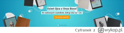 Cyfranek - Promocje: Przy zakupie czytnika/tabletu Onyx Boox, można teraz dokupić fir...