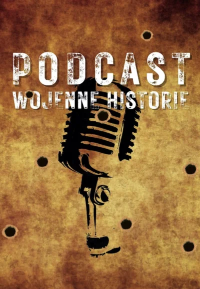 niegwynebleid - Jest może na jutubie coś tak dobrego jak podcast Wojenne Historie ale...