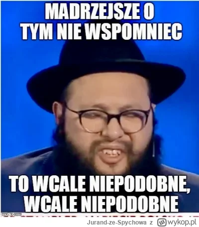 Jurand-ze-Spychowa - @jedenzgapiow: Mądrzejsza o tym nie wspomnieć