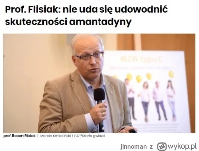 jinnoman - Prof. Flisiak: nie uda się udowodnić skuteczności amantadyny.
Badania nad ...