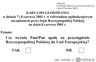 toki_rodrigo - > Ale Polacy w referendum akcesyjnym zagłosowali ZA przyjęciem euro.

...