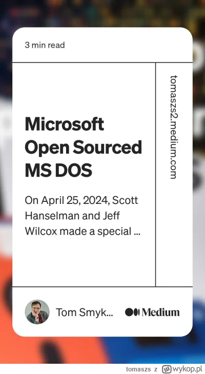 tomaszs - Microsoft open sourced MS DOS! Now it's time for Windows XP and 10 😄
https...