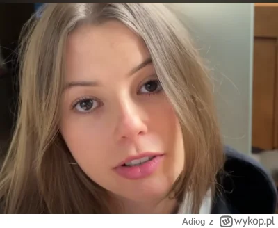 Adiog - ej ona tutaj jak dziecko troche wyglada, mega baby face. Widać efekty pandork...