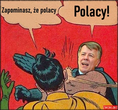 lakfor - >Zapominasz, że polacy

@PolskaPrawicaLubiWCzoko: