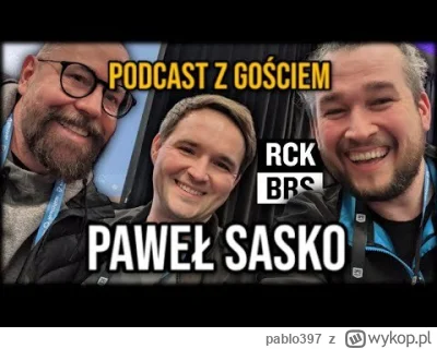 pablo397 - Zapraszam do obejrzenia ciekawego podcastu z Pawłem Sasko, dyrektorem ques...