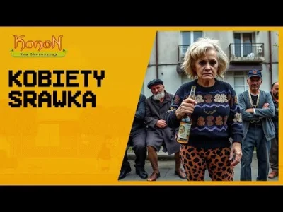 Emerald84 - #kononowicz #szkolna17 #borowa11
Materiał o kobietach zniszczonych psych...