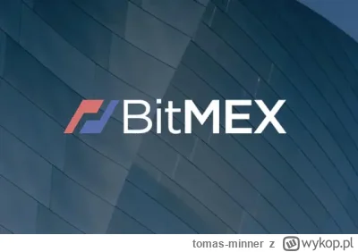 tomas-minner - BitMEX wystawiony na sprzedaż: legendarna giełda kryptowalut szuka now...
