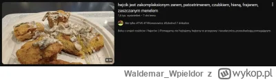 Waldemar_Wpieldor - To, że ten kanał jest tolerowany przez jutubę bandycką i że jeszc...