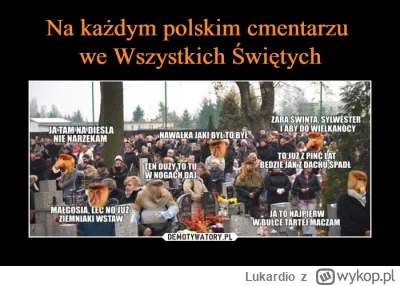 Lukardio - #wszystkichswietych #takaprawda #nosaczsundajski #polska #heheszki #gownow...