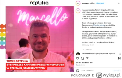 Poludnik20 - Szok :( 44 lata... 
Magazyn Replika: Tomek Szypuła, aktywista LGBT, były...