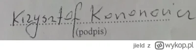 jield - #kononowicz przy tym podpisie to widać, że po jednej literce pisane. #patostr...
