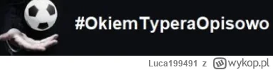 Luca199491 - #okiemtyperaopisowo #11 - 02.02.2023

- Turecki Kayserispor tracil przyn...