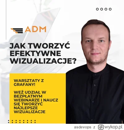 asdevops - 🔵 Ten webinar jest dla Ciebie, jeśli... 
 Chcesz tworzyć efektowne wizual...