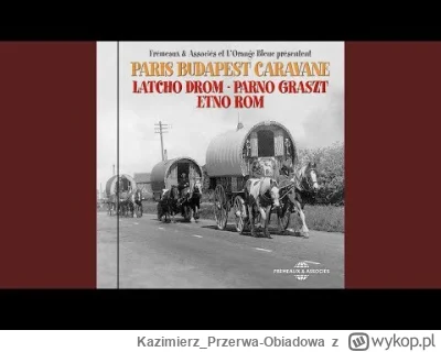 KazimierzPrzerwa-Obiadowa - #muzyka #folk #szafagra
Christophe Lartilleux, Latcho Dro...