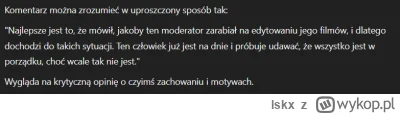 lskx - > Najlepsze jak mówił że ten moderator ma hajs z obróbki jego filmów temu taki...